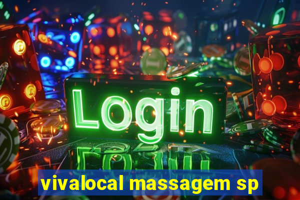 vivalocal massagem sp